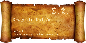 Dragomir Kálmán névjegykártya